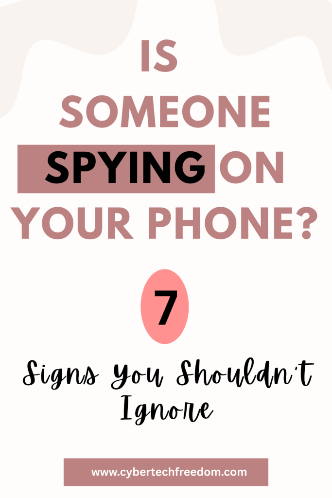 is someone spying on your phone 7 ways hackers spy on your phone