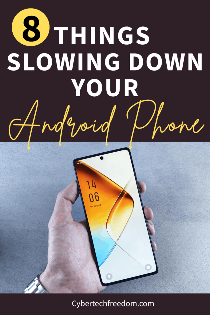 Things Slowing Down Your Android Phone Without You Knowing Things Slowing Down Your Android Phone Without You Knowing
