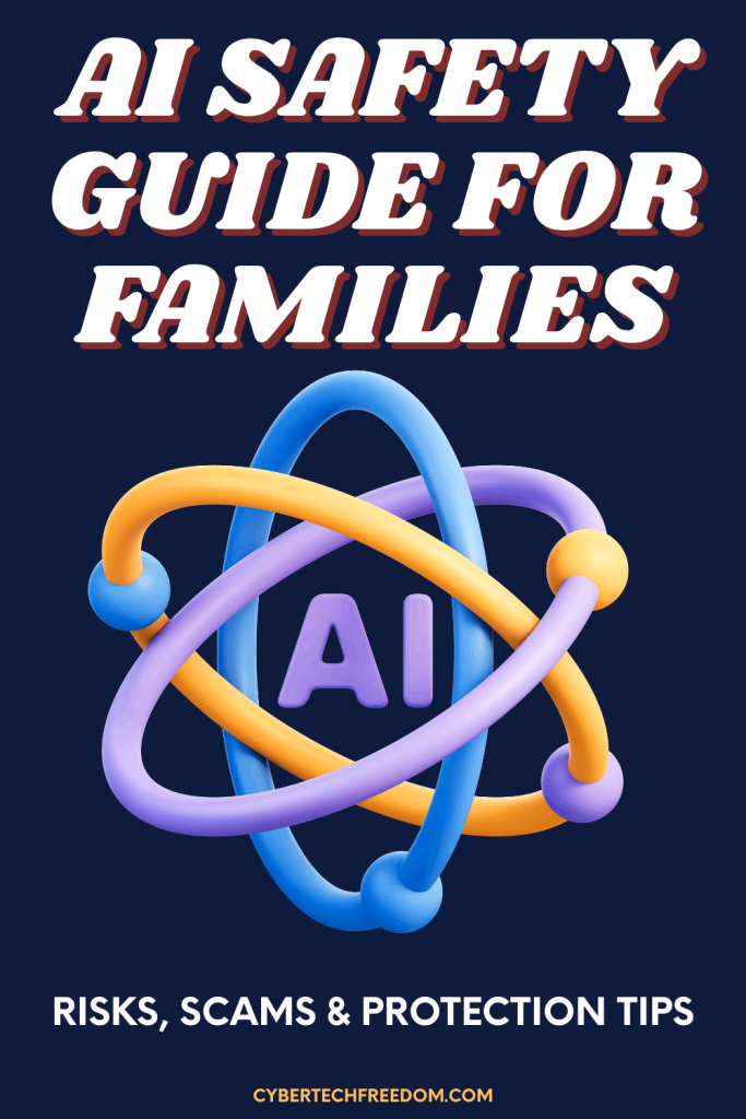 AI Safety for Families- Guide for Everyday People AI Safety for Families- Guide for Everyday People