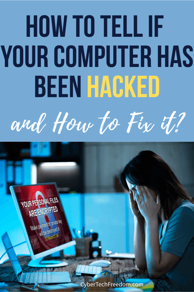 How to Tell If Your computer has been hacked