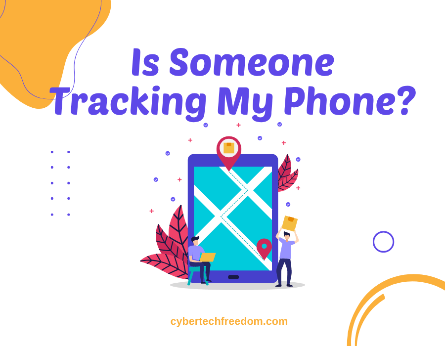 Is Someone Tracking My Phone